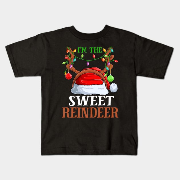 Im The Sweet Reindeer Christmas Funny Pajamas Funny Christmas Gift Kids T-Shirt by intelus